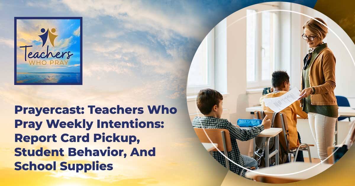 Teachers Who Pray | Report Card Pickup