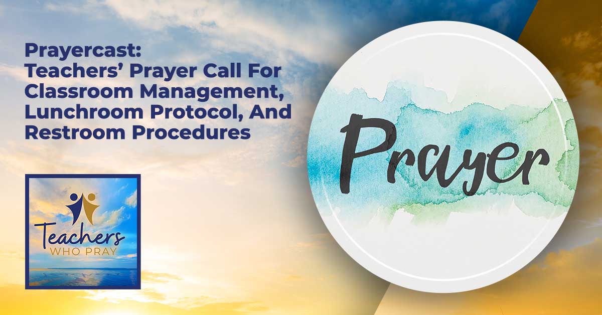 Teachers Who Pray | Prayer Call
