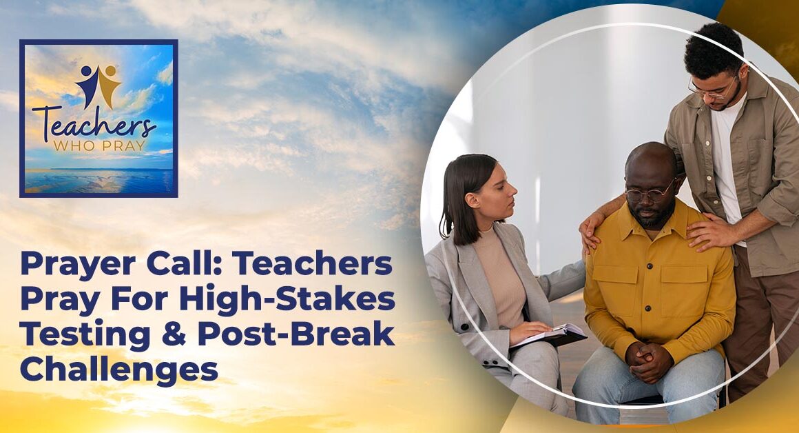 Teachers Who Pray | High-Stakes Testing