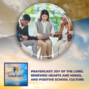 Teachers Who Pray | Classroom Management