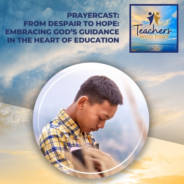 Teachers Who Pray | God’s Guidance